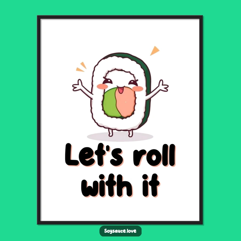 Funny Kawaii Sushi Roll Dance Poster - Winking Sushi Wall Art, Gift