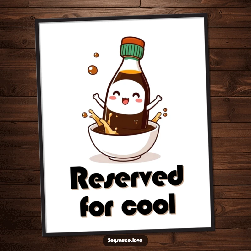 Funny poster featuring a kawaii soy sauce bottle character wearing tiny sunglasses, exuding a cool and stylish aura.