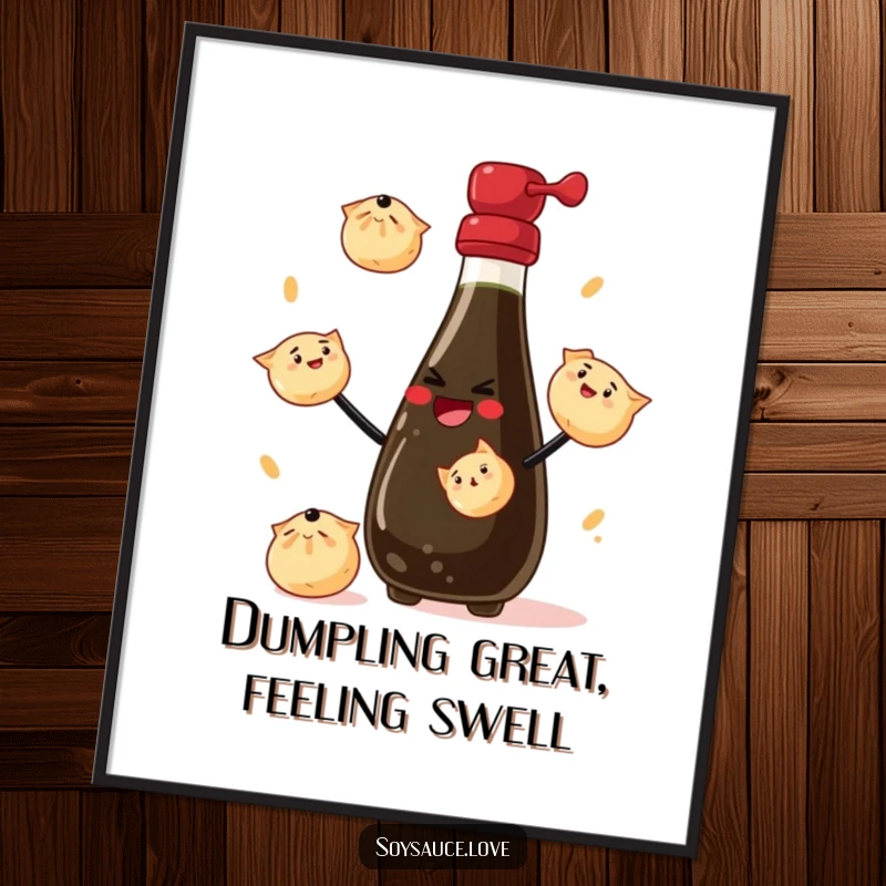 Funny Free Printable Wall Art: A smiling soy sauce bottle is depicted skillfully juggling several tiny dumplings.
