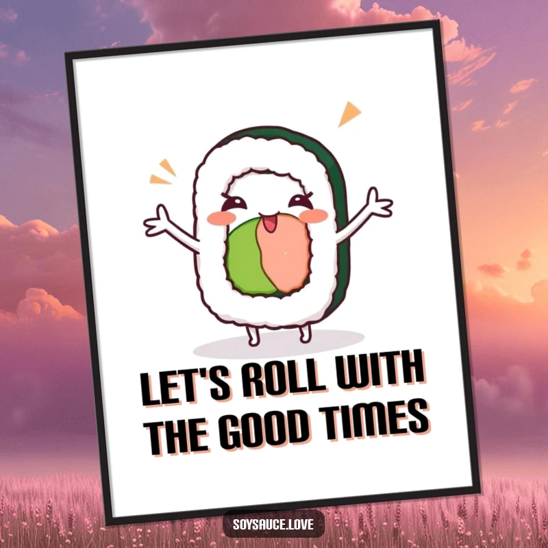 Funny Free Printable Wall Art: A kawaii sushi roll with arms outstretched is doing a silly dance and winking.