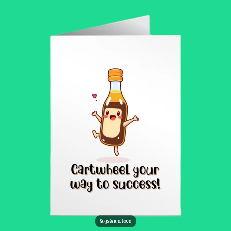 Free Printable Congrats Card: Cartwheeling Soy Sauce, Funny Downloadable Gift